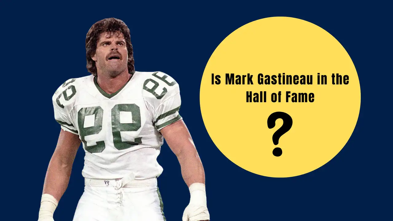 Is Mark Gastineau in the Hall of Fame