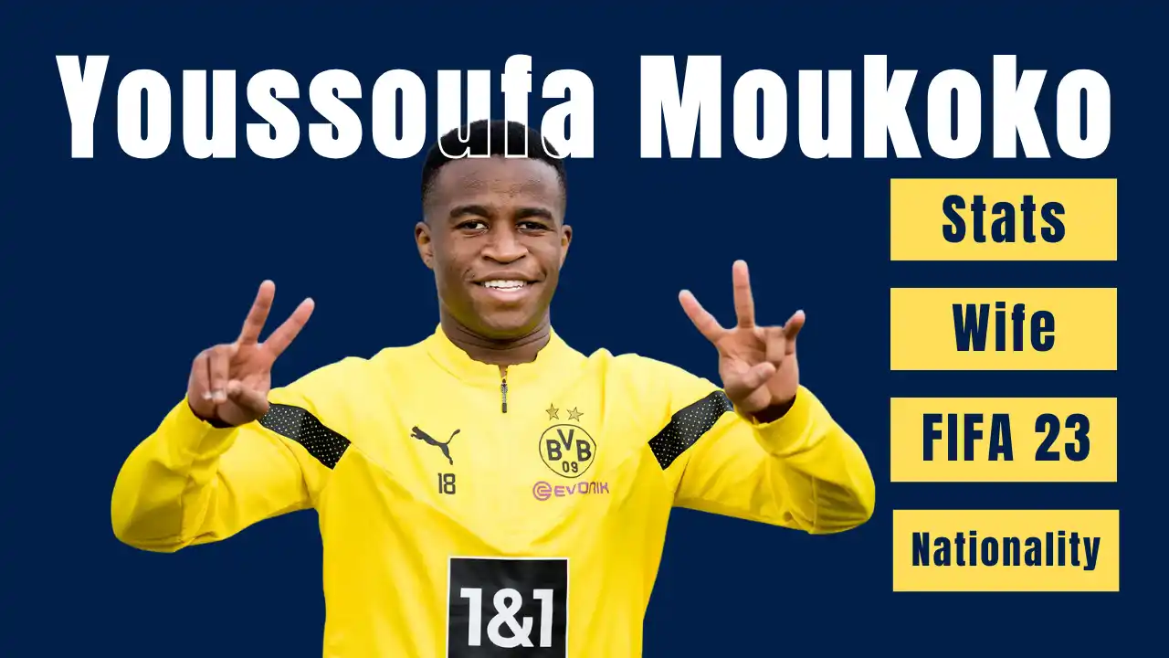 Youssoufa Moukoko Stats, Wife, FIFA 23, Nationality